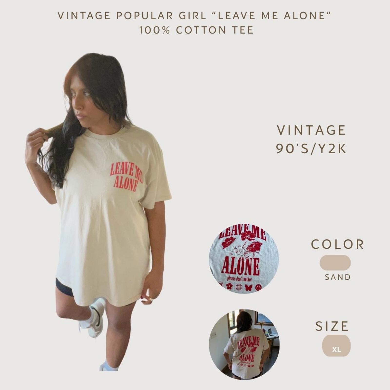 Vintage 90s/y2k Popular Girl "Leave Me Alone" 100% Cotton T-Shirt size XL